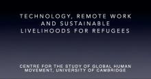 Global Conversations - Technology, Remote Work and Sustainable Livelihoods for Refugees