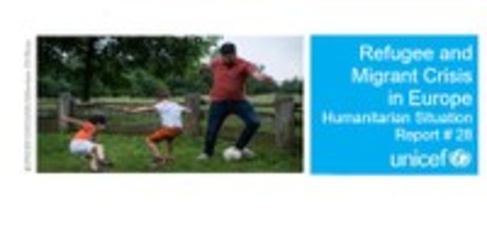 UNICEF Refugee and Migrant Crisis in Europe: Humanitarian Situation Report #28, January - June 2018