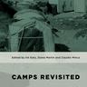 Camps Revisited: Multifaceted Spatialities of a Modern Political Technology