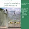 Immigration detention in the UK: an overview