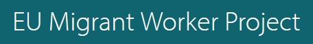 EU Migrant Worker Project: EU-8 Migrants and Their Access to Tribunals