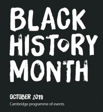 Balck History Month - October 2018, Cambridge programme of events