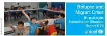 UNICEF - Refugee and Migrant Crisis in Europe Humanitarian Situation Report #29